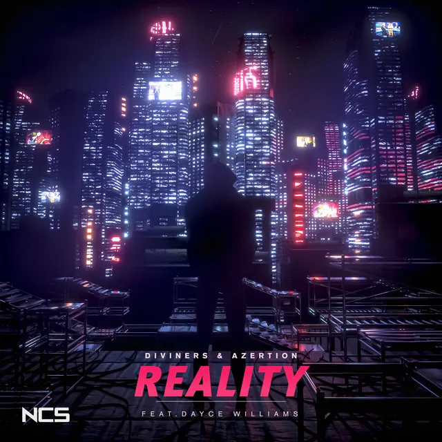 Reality (ft. Dayce Williams)