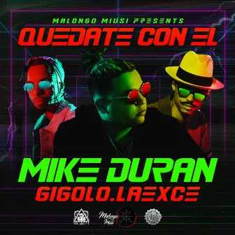 Quedate Con El by Mike Duran