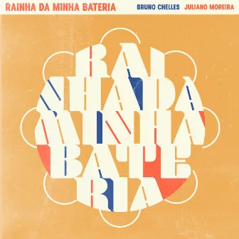 Rainha da Minha Bateria by Bruno Chelles