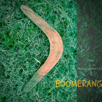 Boomerang by Ariel Hernandez