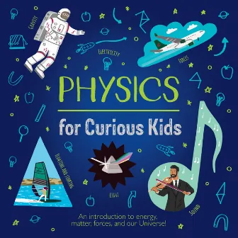 Physics for Curious Kids (Unabridged) by Laura Baker