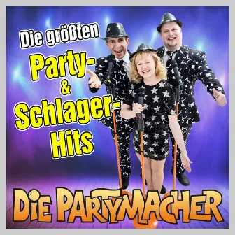 Die größten Party- & Schlager-Hits by Die Partymacher