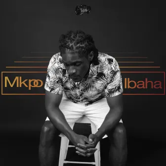 MKPO IBAHA by Godwin