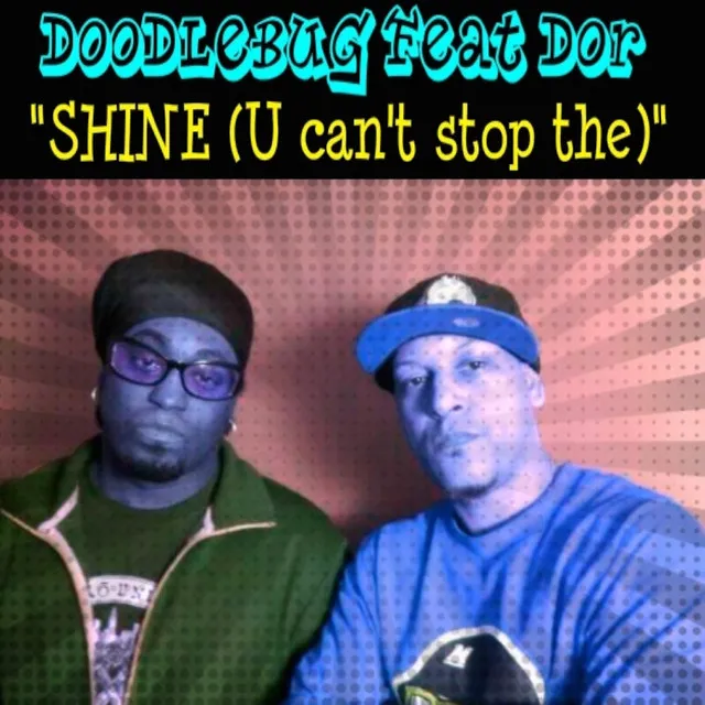 Shine (U Can't Stop The) [Remix feat. D.O.R.]