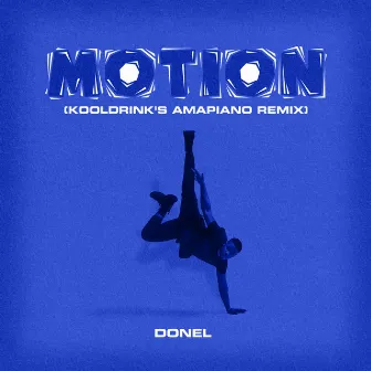 Motion (Kooldrink’s Amapiano Remix) by Kooldrink