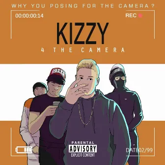 4 the Camera by Kizzy