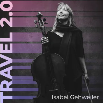 Travel 2.0 by Isabel Gehweiler