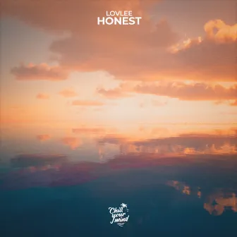 Honest by Lovlee