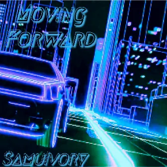 Moving Forward by SamuIvory