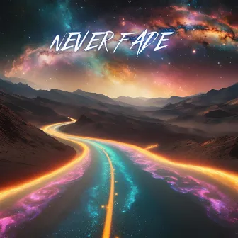 Never Fade by Lucid