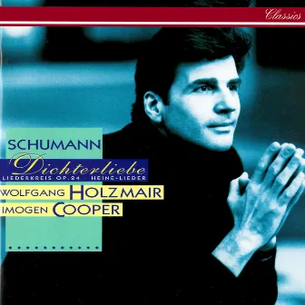 Schumann: Dichterliebe; Liederkreis, Op. 24 by 