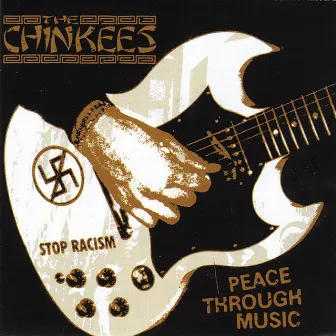 Peace Through Music by The Chinkees