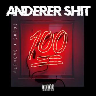 Anderer Shit by Planemo