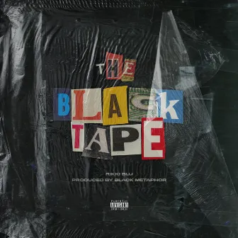 The Black Tape by Rikki Blu