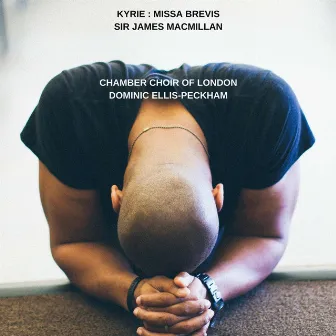 Kyrie - Missa Brevis by Chamber Choir of London