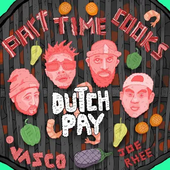 Dutch Pay by Part Time Cooks