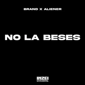 No La Beses by Aliener