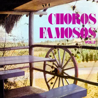 Choros Famosos: Vol. 2 by Roberto Stanganelli