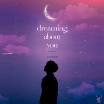 Dreaming About You by Cloud Nine