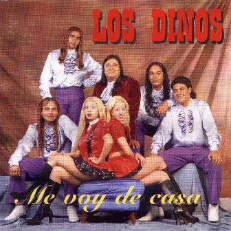 Me Voy de Casa by Los Dinos