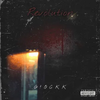 Revolution by G!ockk