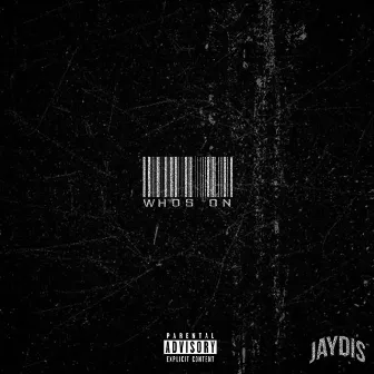 Who's On by Jaydis