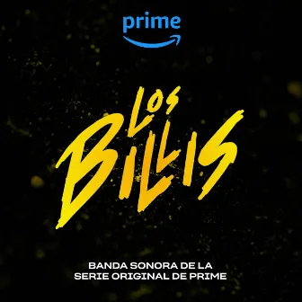 Los Billis (Banda Sonora De La Serie Original De Prime) by Santiago Uribe