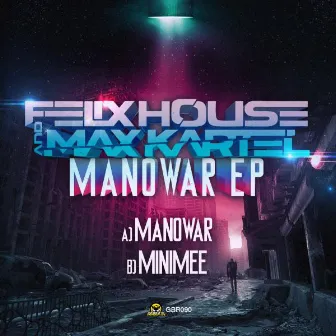 Manowar EP by Felix House