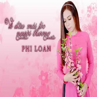 Về Đâu Mái Tóc Người Thương by Phi Loan