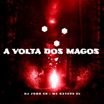 A VOLTA DOS MAGOS by mc kateus zl