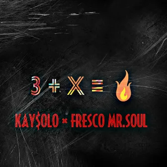 3 Plus by Fresco Mr.Soul