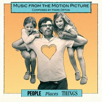 People Places Things (Music From The Motion Picture) by Mark Orton