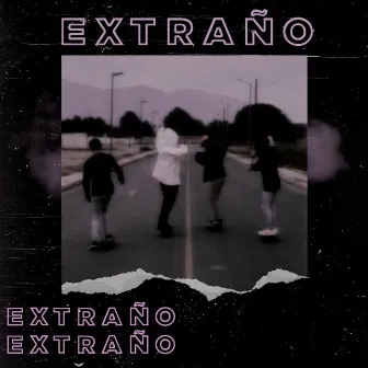 EXTRAÑO by Unknown Artist