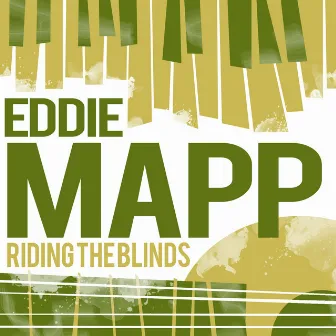 Riding the Blinds by Eddie Mapp