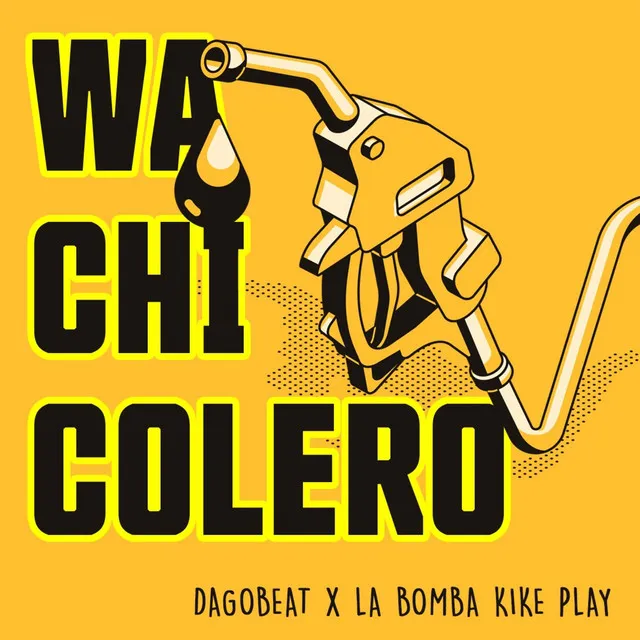 Wachicolero (El Desabasto) [feat. La Bomba Kike Play]