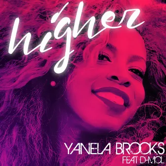 Higher (Radio Edit) by Yanela Brooks