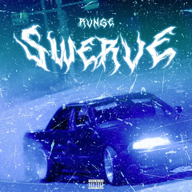 SWERVE (Sped Up & Slowed)