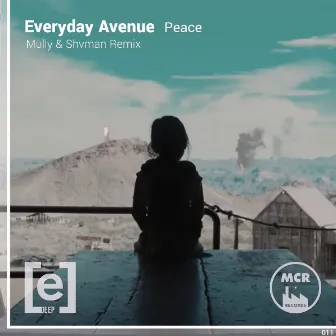 Peace (Mully & Shvman Remix) by Everyday Avenue