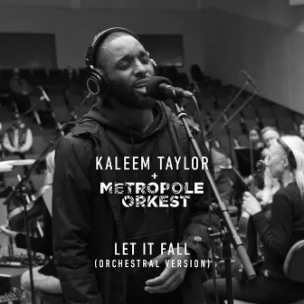 Let It Fall (Orchestral Version) by Kaleem Taylor