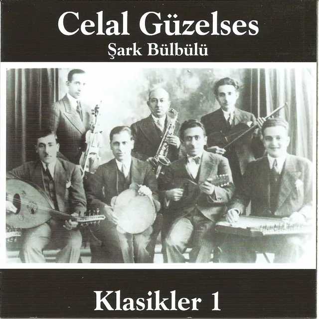 Celal Güzelses Klasikler, Vol. 1 (Şark Bülbülü)