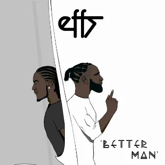 Better Man by Effs