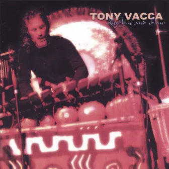 Rhythm and Flow by Tony Vacca