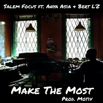 Make The Most by Salem Focus