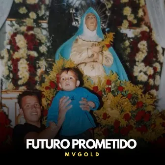 Futuro Prometido by Mc Mv Gold