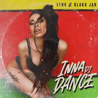 Inna Di Dance by Blakk Jah