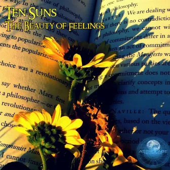 The Beauty of Feelings by Ten Suns