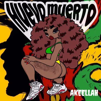 Huevo Muerto by Akeellah