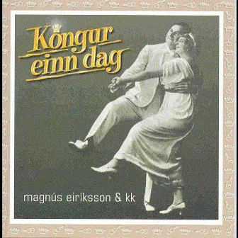 Kóngur einn dag by KK