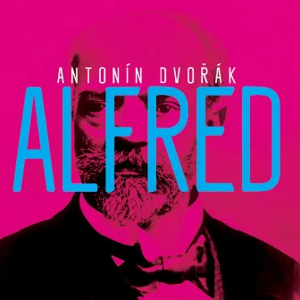 Dvořák: Alfred, B. 16 (Live) by Felix Rumpf