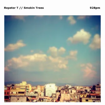 Smokin Trees by Repeter T